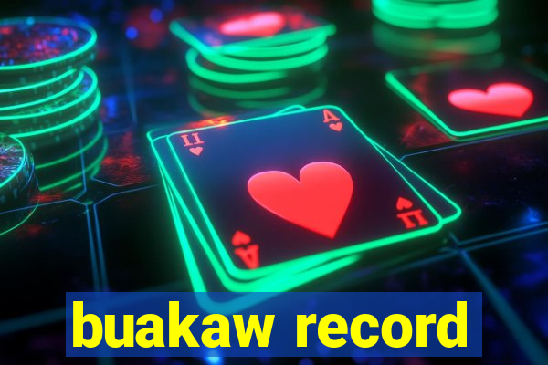 buakaw record